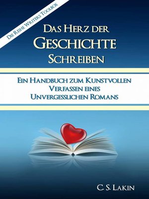 cover image of Das Herz der Geschichte schreiben